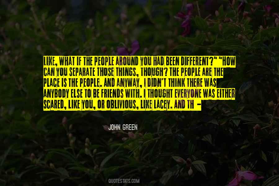 Quotes About Oblivious People #1357973