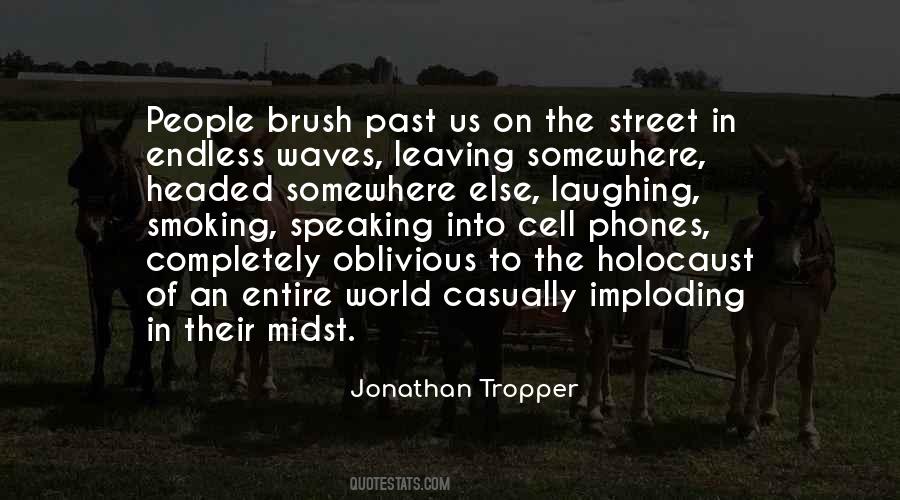 Quotes About Oblivious People #1450846