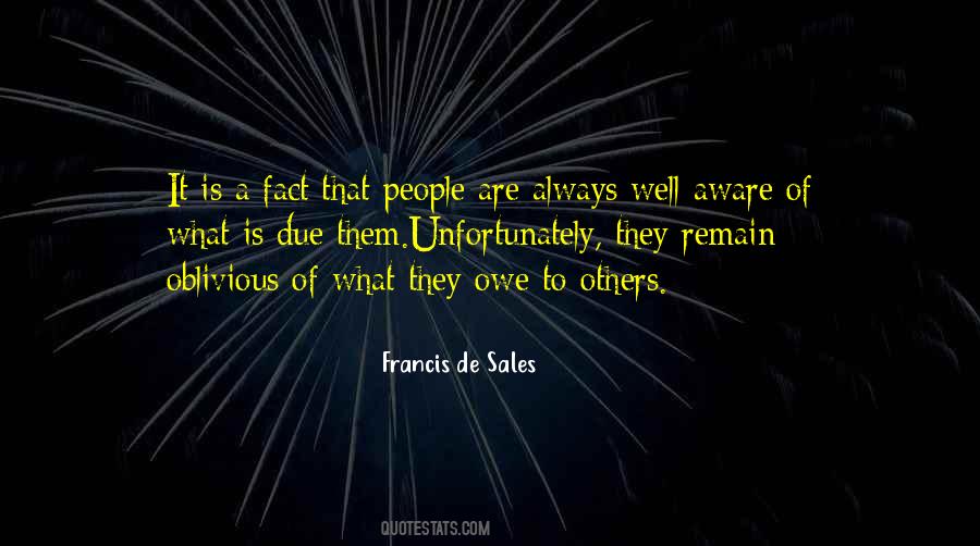 Quotes About Oblivious People #1793597