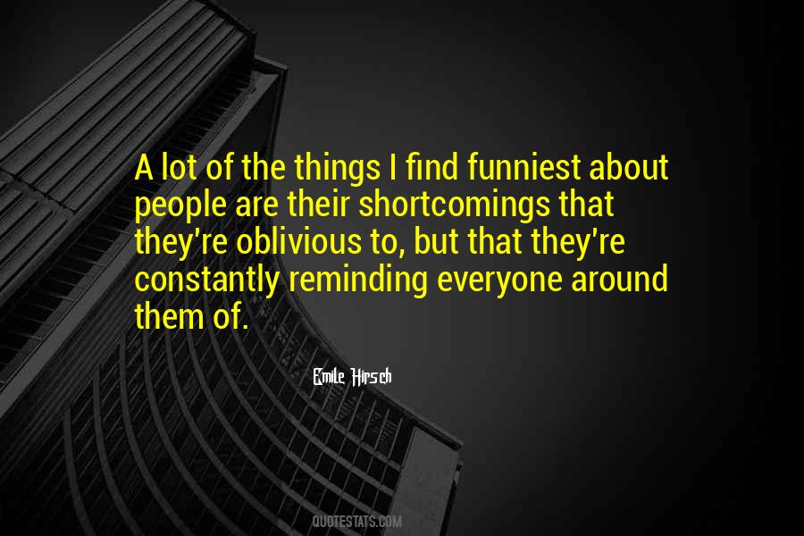 Quotes About Oblivious People #768375