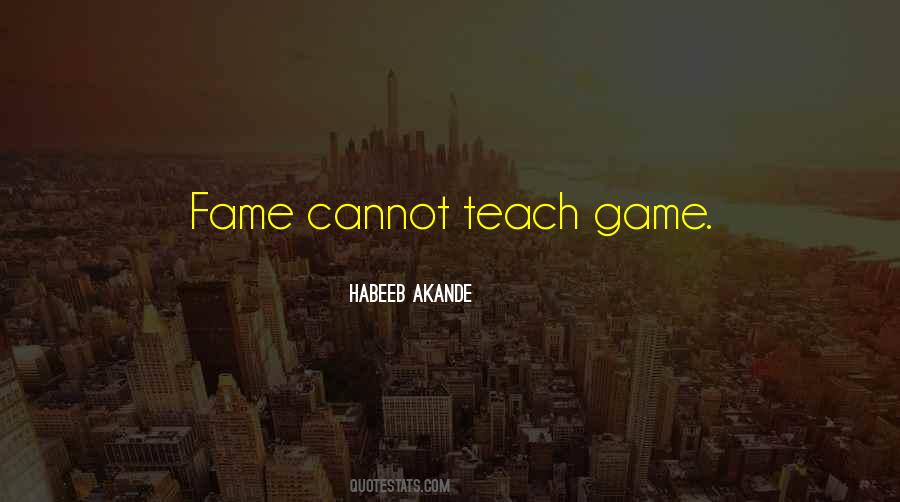 Fame Game Quotes #1119363