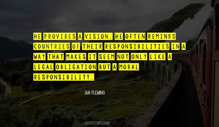 Quotes About Obligation And Responsibility #1220732