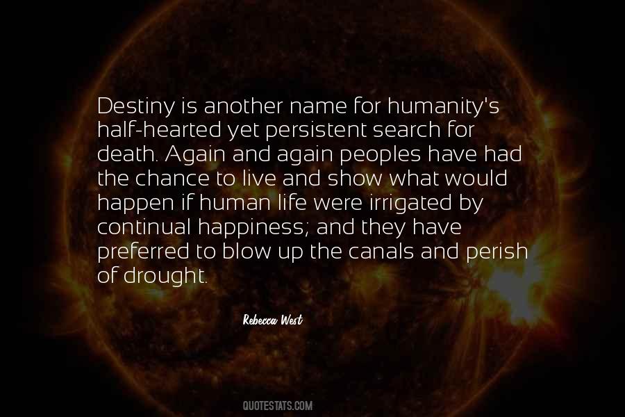 Destiny Of Humanity Quotes #1023293