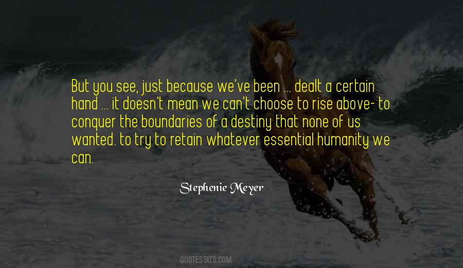 Destiny Of Humanity Quotes #1426148