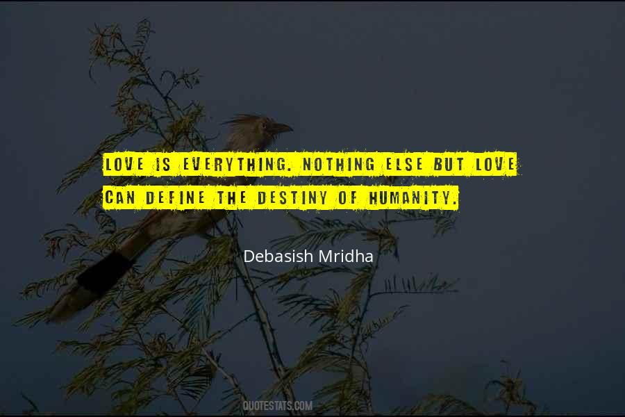 Destiny Of Humanity Quotes #860914