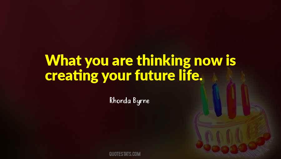 Quotes For Your Future Life #1621048