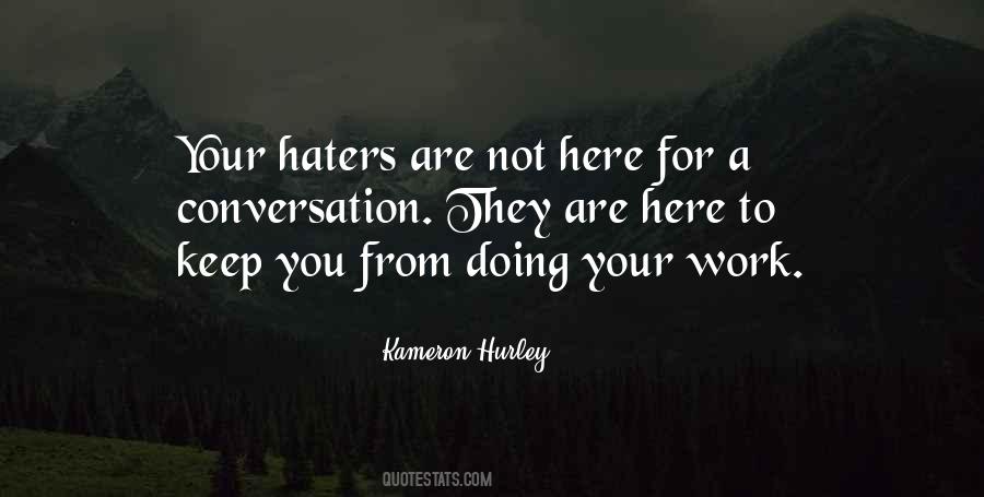 Quotes For Your Haters #127270