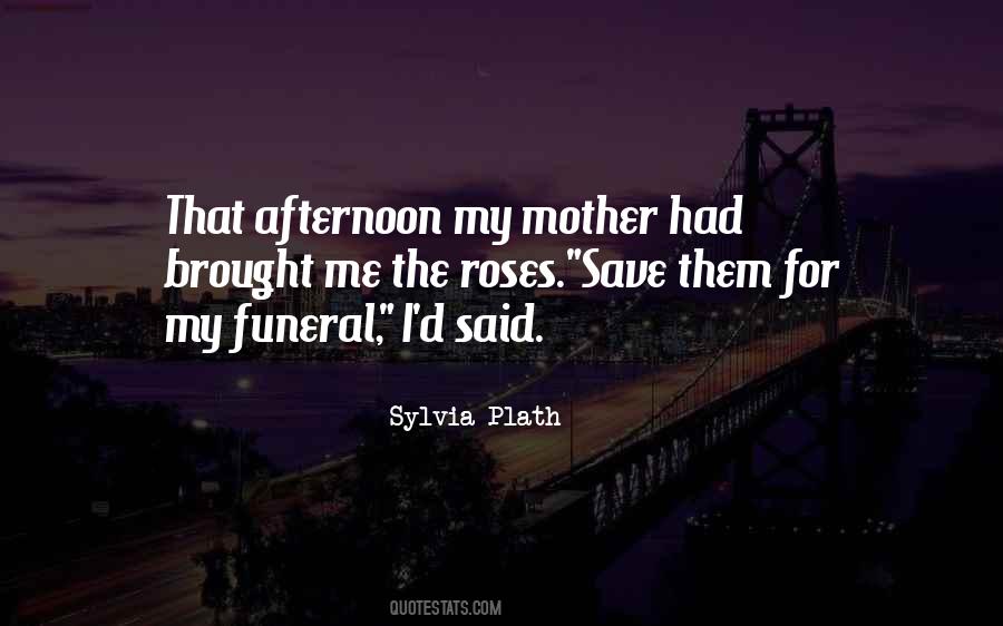 Quotes For Your Mother's Funeral #1662609
