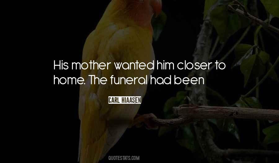 Quotes For Your Mother's Funeral #1722447