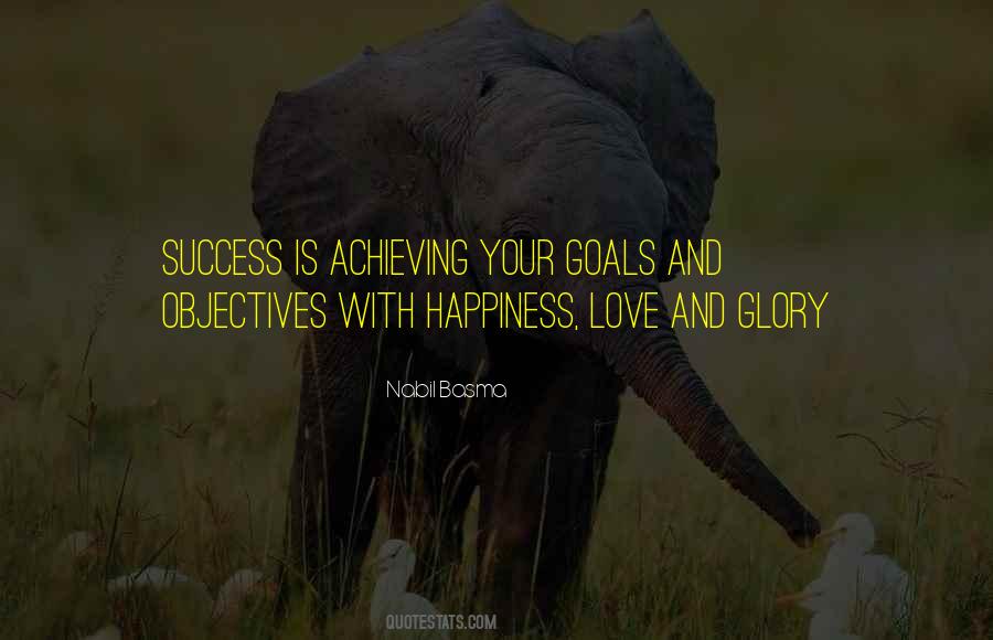 Quotes About Objectives And Goals #1756095