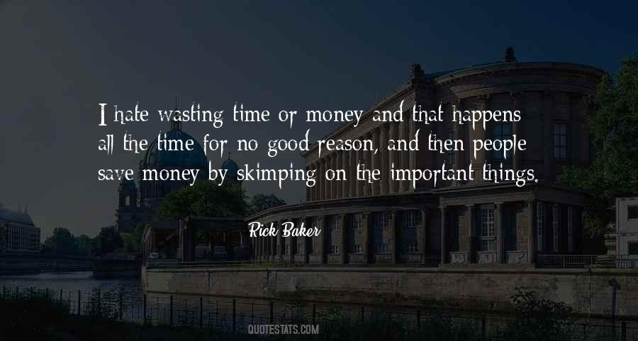 Money Wasting Quotes #1370896