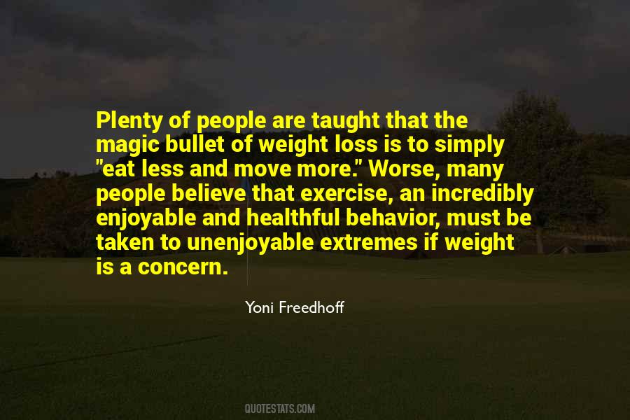 Exercise Is A Must Quotes #81597