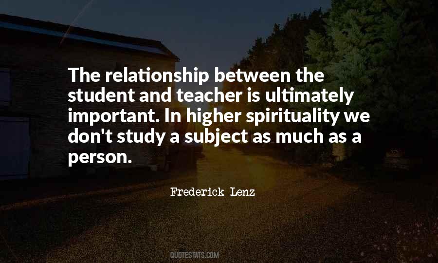Top 17 Quotes On A Teacher Student Relationship: Famous Quotes