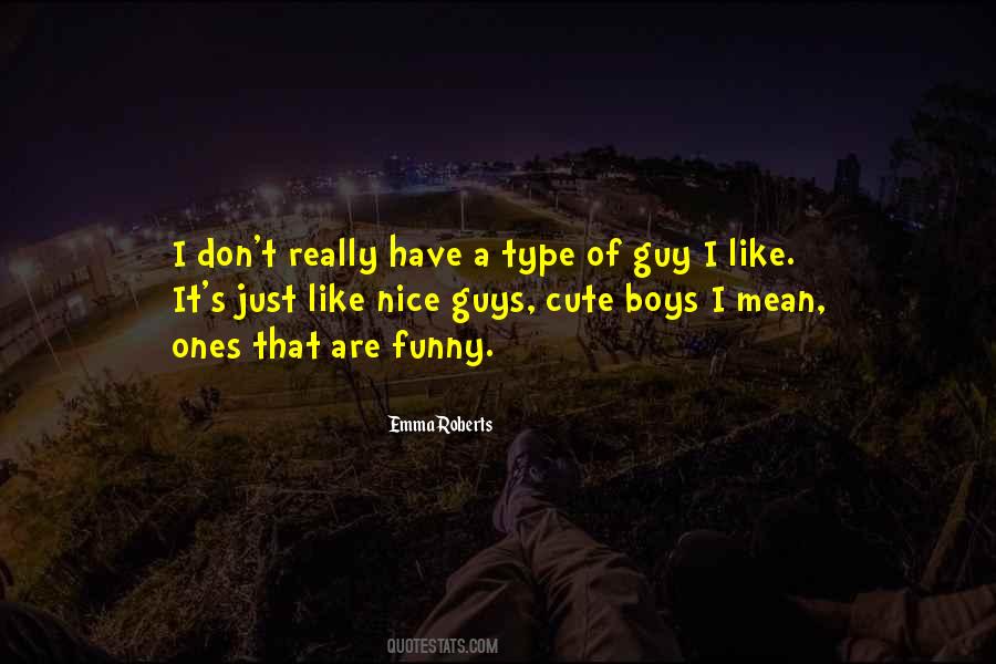 Guy I Like Quotes #1469558