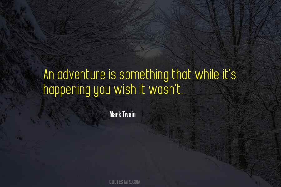 Quotes On Adventure By Mark Twain #244771