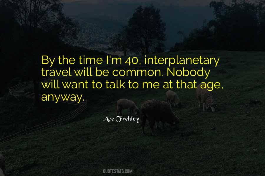 Quotes On Age 40 #1138994