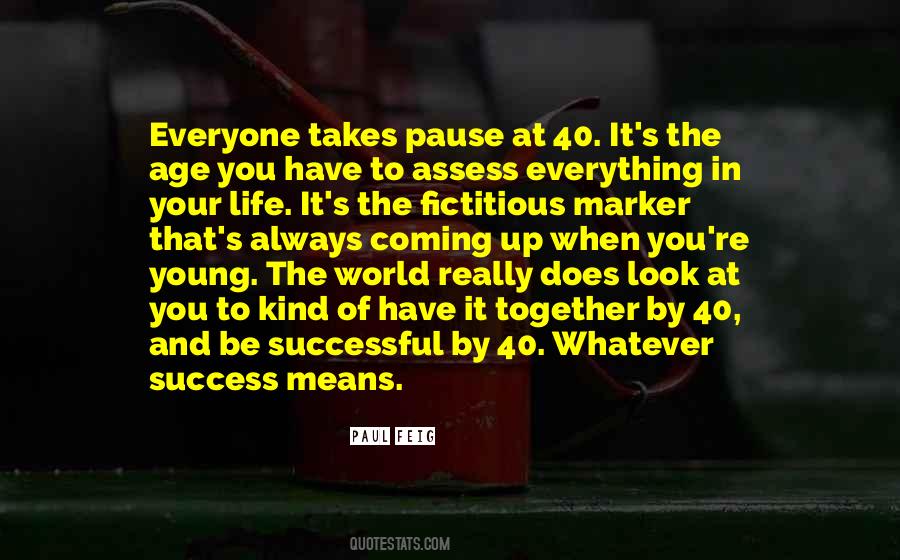 Quotes On Age 40 #1766610 Quotes On Age 40 #1766610