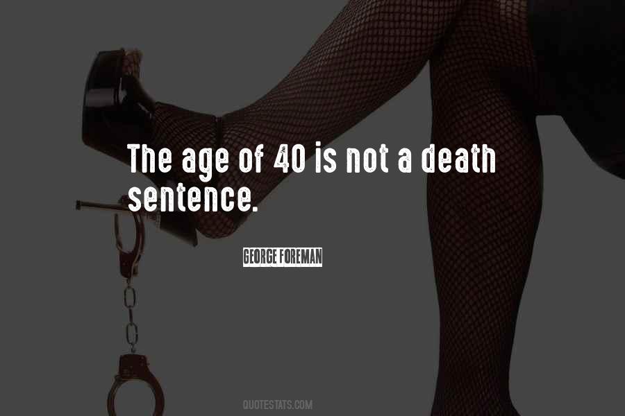 Quotes On Age 40 #752259