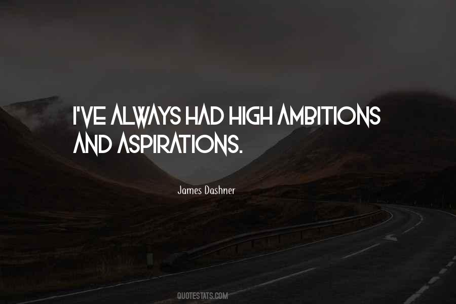 Quotes On Ambitions And Aspirations #1165103