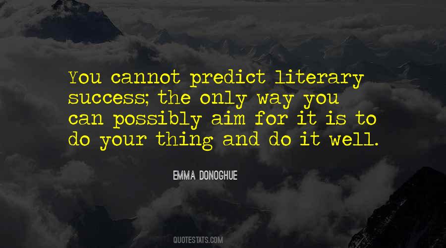 Cannot Predict Quotes #1330792