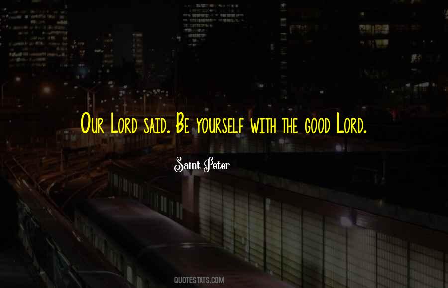 Lord Said Quotes #1793545