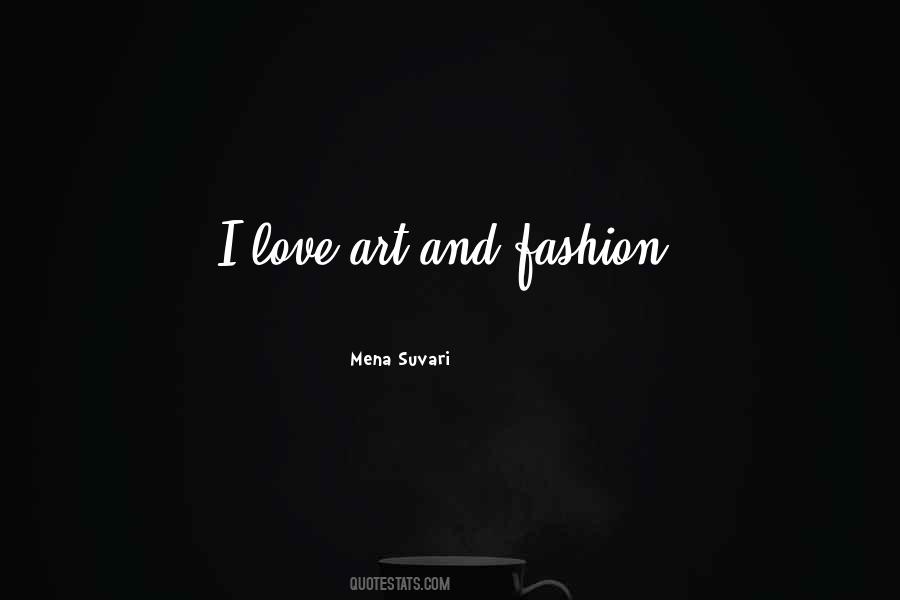 Quotes On Art And Fashion #1521621