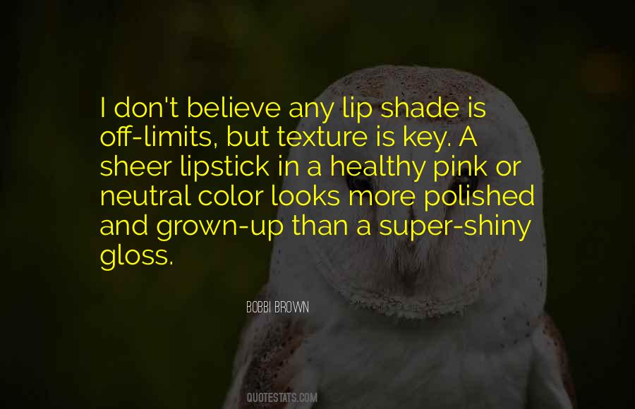 Brown Lipstick Quotes #683702