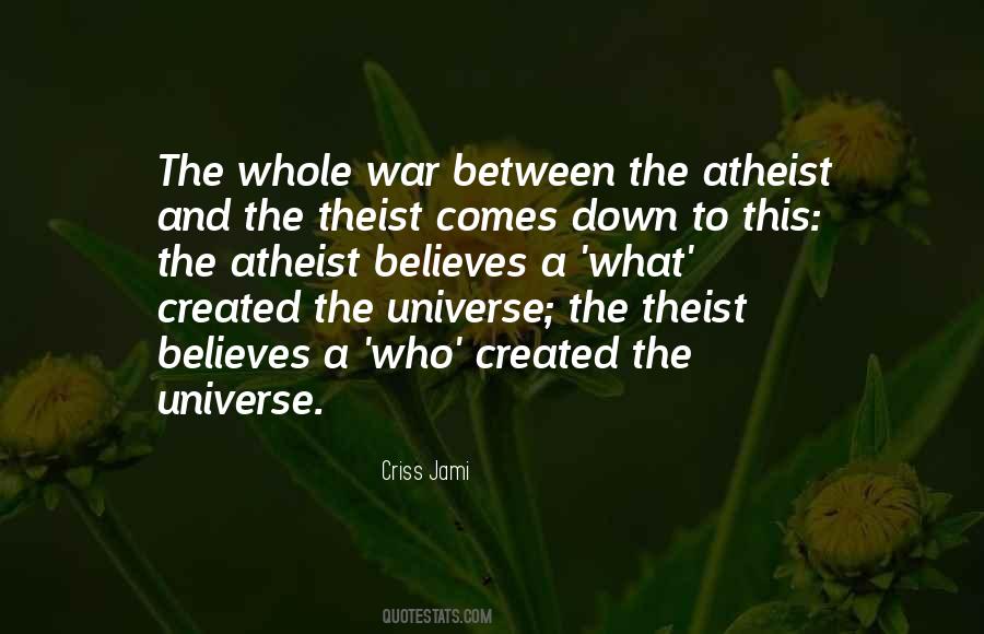 Quotes On Atheism And Theism #1239725
