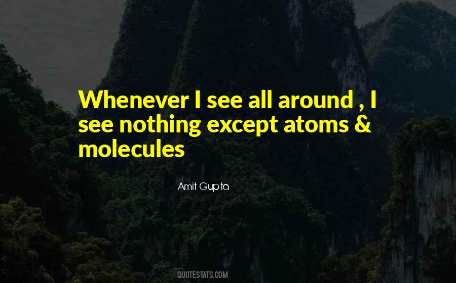 Quotes On Atoms And Molecules #469073