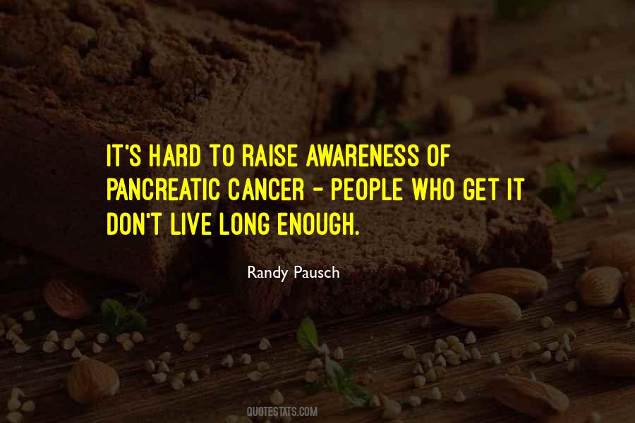 Quotes On Awareness Of Cancer #1129831