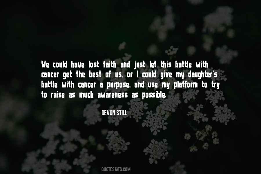 Quotes On Awareness Of Cancer #1258668