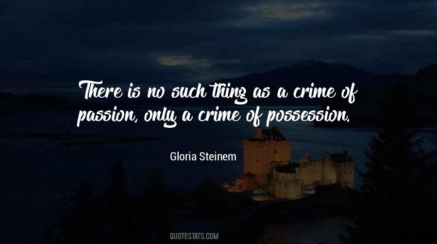 A Crime Of Passion Quotes #1513981