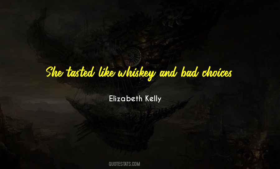Quotes On Bad Choices #1013186