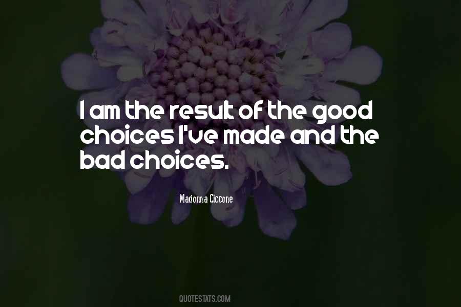 Quotes On Bad Choices #1203503