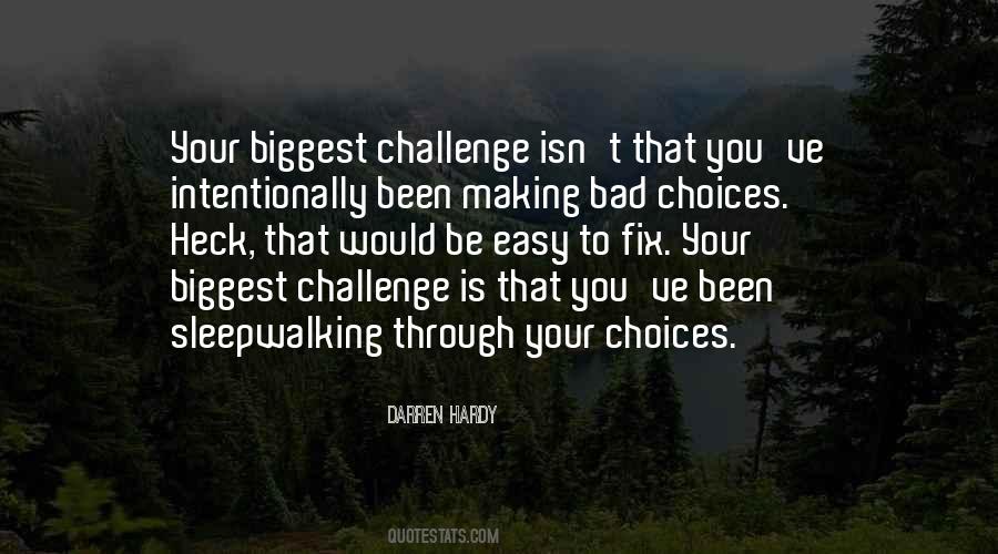 Quotes On Bad Choices #1841917