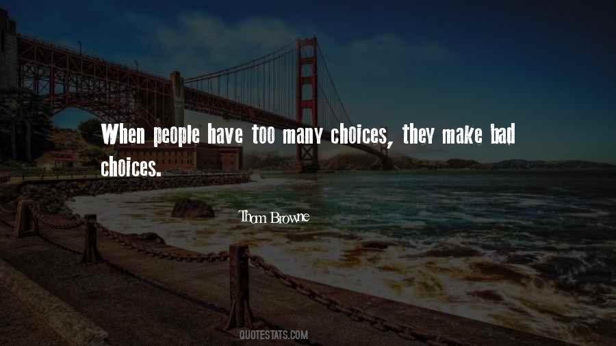 Quotes On Bad Choices #502075