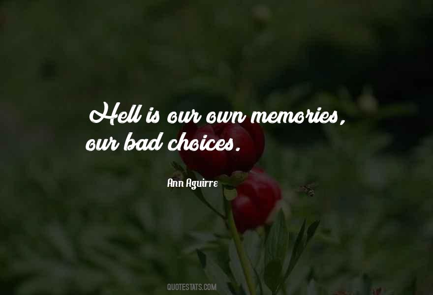 Quotes On Bad Choices #764327
