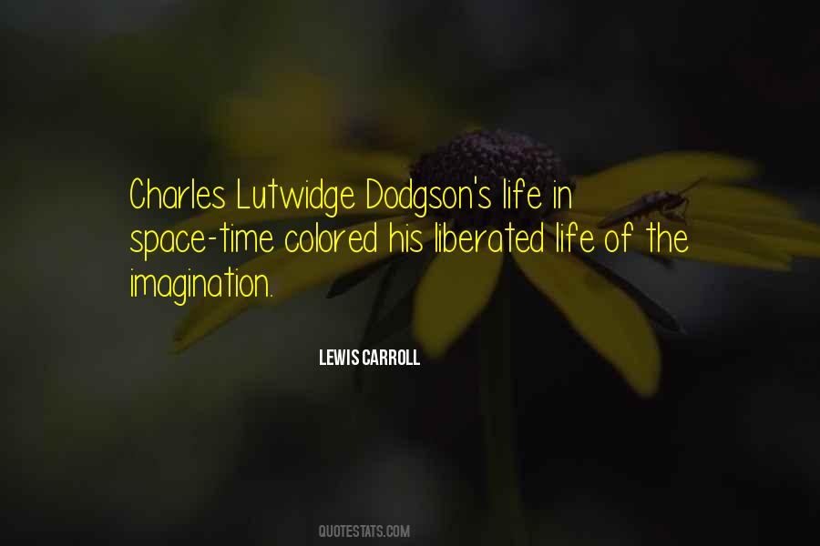 Lutwidge Dodgson Quotes #924517