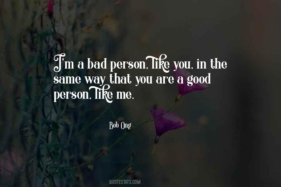 Quotes On Bad Person #1189024