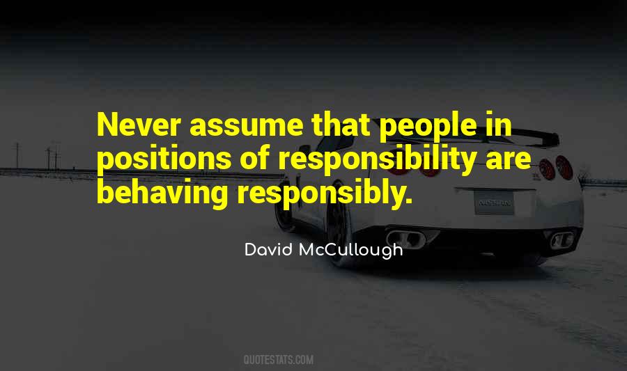 Quotes On Behaving Responsibly #642758