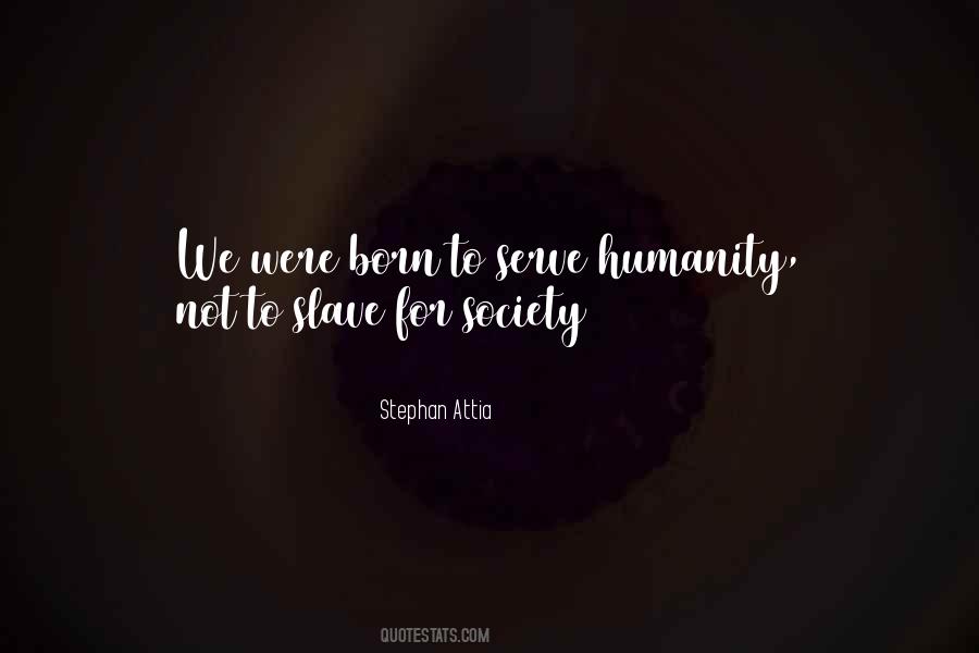 Society Humanity Quotes #206210