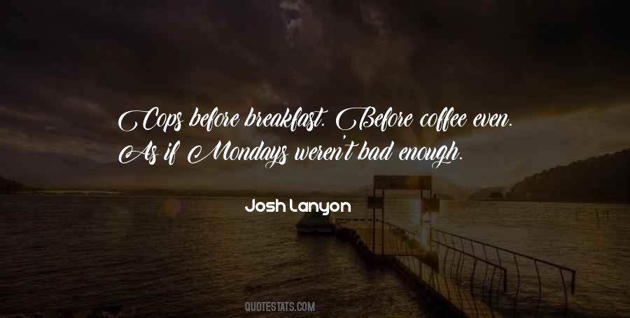 Humor Mondays Quotes #532525