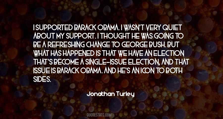 Quotes About Obama Bush #1302331