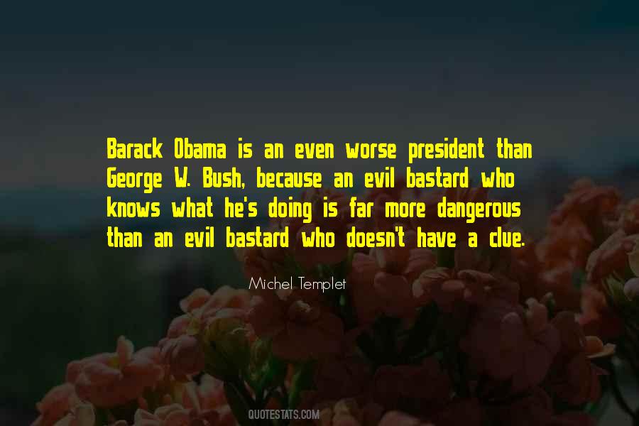 Quotes About Obama Bush #184550