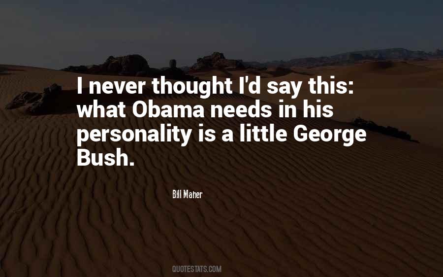 Quotes About Obama Bush #802441