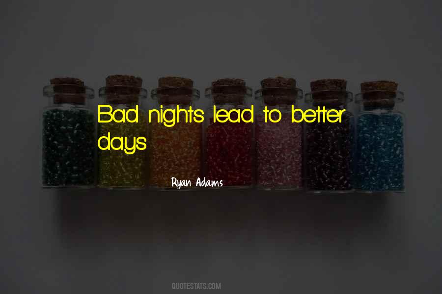 Quotes On Better Days Will Come #77981