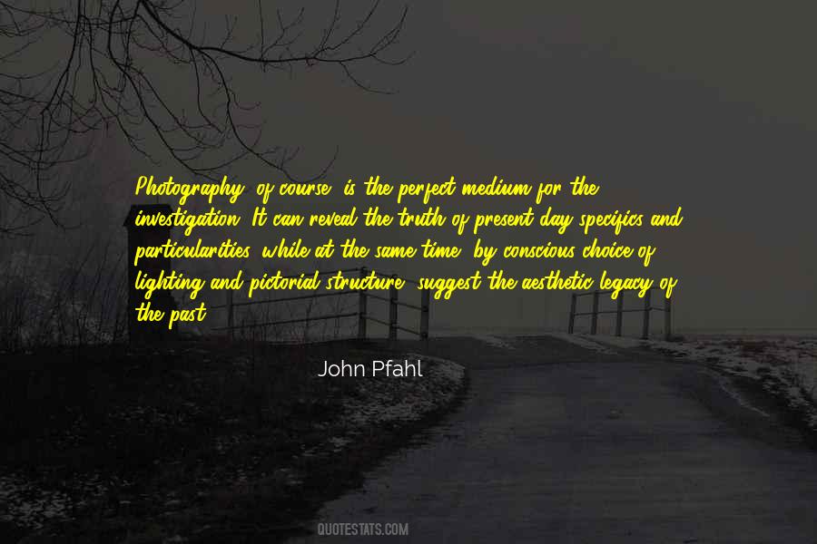 Perfect Lighting Quotes #1518249