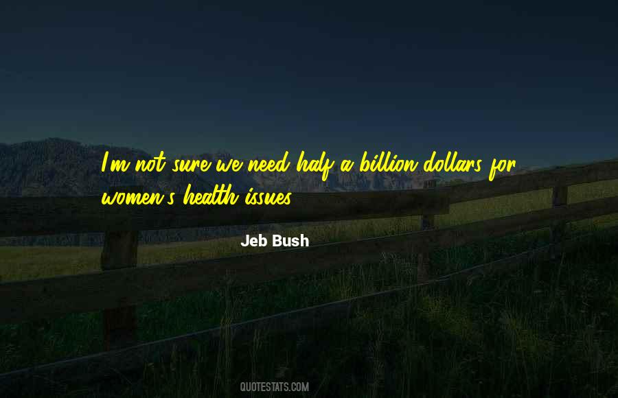 Quotes On Billion Dollars #1382094