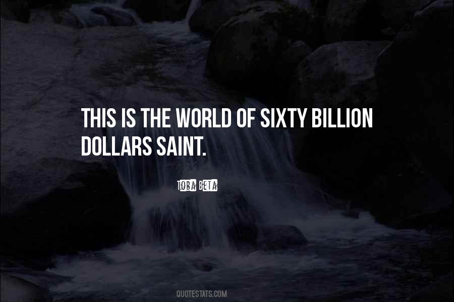 Quotes On Billion Dollars #346895