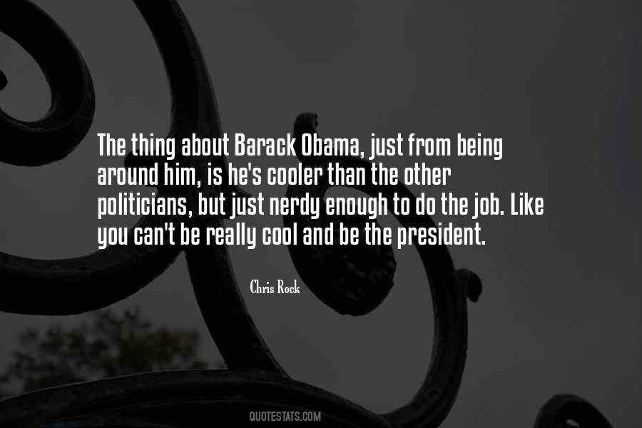 Quotes About Obama Being President #131898